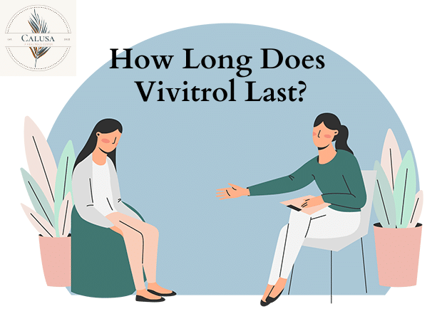 How Long Does Vivitrol Last