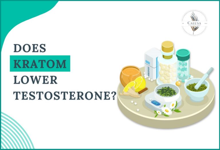 Does Kratom Lower Testosterone: The Truth About Kratom and Testosterone