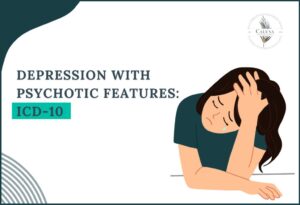 Depression with Psychotic Features ICD-10