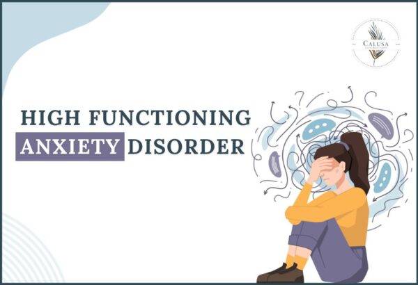 Understanding High Functioning Anxiety Disorder