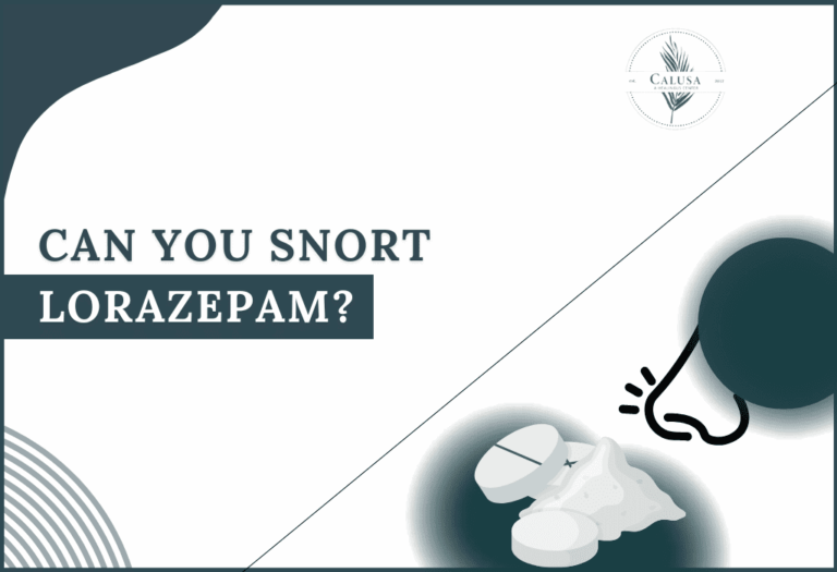 Can You Snort Lorazepam: Risks & Facts