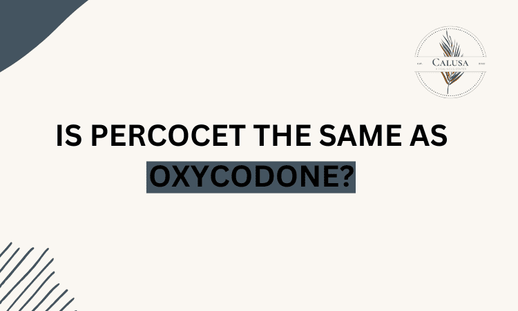 is percocet the same as oxycodone