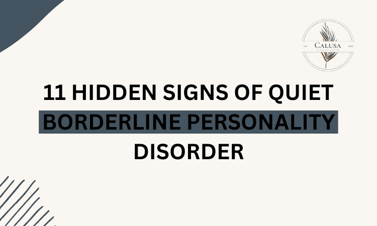 11 hidden signs of quiet borderline personality disorder