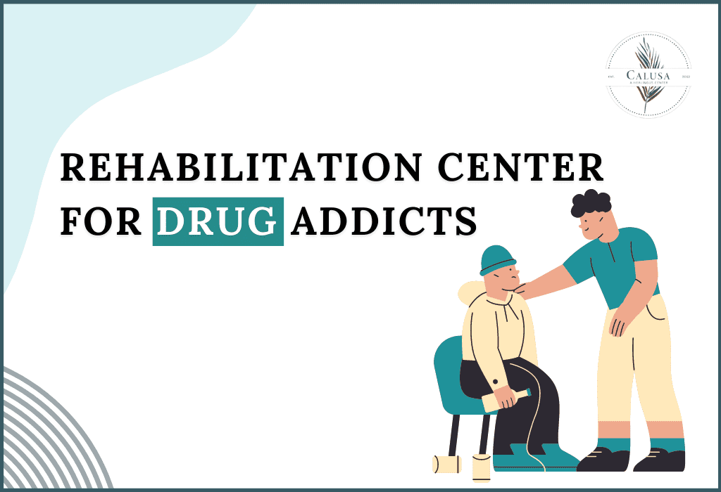 Rehabilitation Center for Drug Addicts