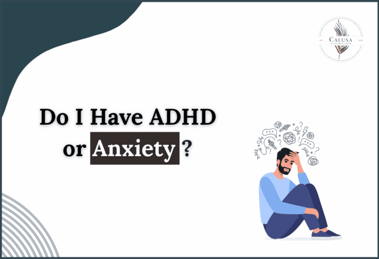 Do I Have ADHD or Anxiety? Understanding Overlapping Symptoms